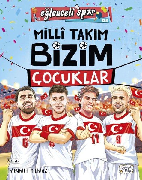 Milli Takım Bizim Çocuklar - Eğlenceli Spor | Eğlenceli Bilgi (İnce Kapak)  - Resim 1