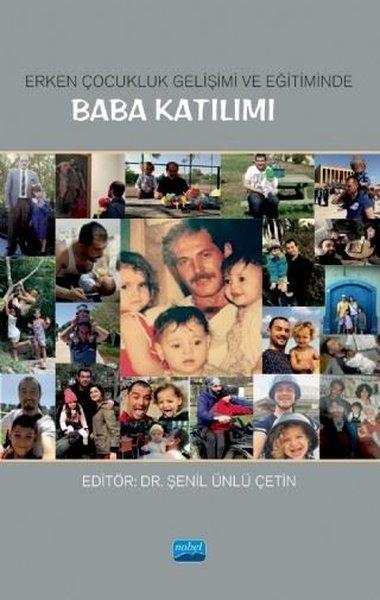 Erken Çocukluk  Gelişimi ve Eğitiminde Baba Katılımı | Nobel Akademik Yayıncılık (İnce Kapak)  - Resim 1