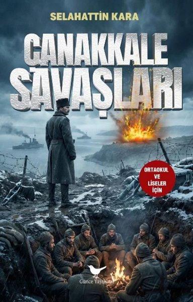 Çanakkale Savaşları: Ortaokul ve Liseler İçin | Günce Yayınları (İnce Kapak)  - Resim 1