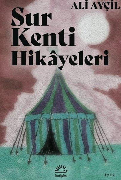 Sur Kenti Hikayeleri | İletişim Yayınları (İnce Kapak)  - Resim 1