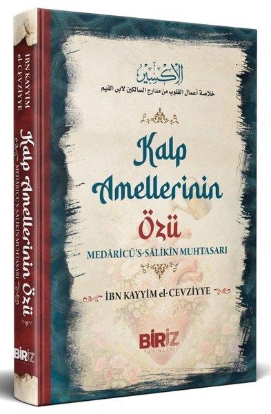 Kalp Amellerinin Özü - Medaricü's - Salikin Muhtasarı | Biriz Yayınları (Ciltli)  - Resim 1