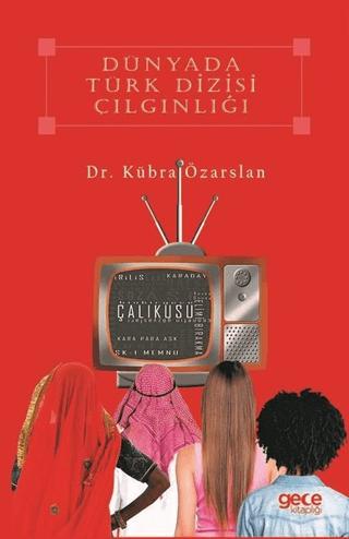 Dünyada Türk Dizisi Çılgınlığı | Gece Kitaplığı (Ciltsiz)  - Resim 1