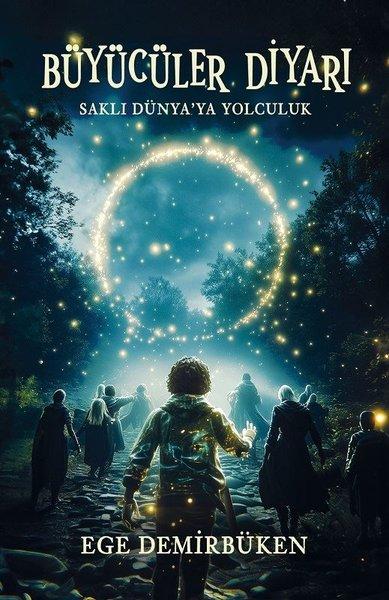 Büyücüler Diyarı - Saklı Dünya'ya Yolculuk | Ren Kitap (İnce Kapak)  - Resim 1
