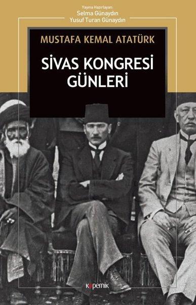 Sivas Kongresi Günleri | Kopernik Kitap (İnce Kapak)  - Resim 1