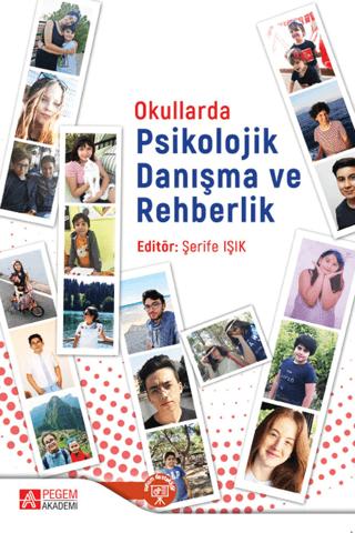 Okullarda Psikolojik Danışma ve Rehberlik | Pegem Akademi Yayıncılık (Ciltsiz)  - Resim 1