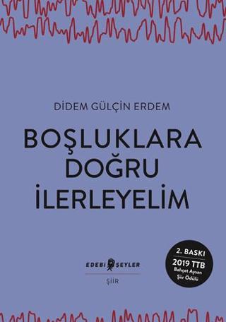 Boşluklara Doğru İlerleyelim | Edebi Şeyler (Ciltsiz)  - Resim 1