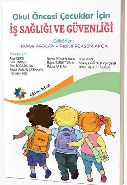 Okul Öncesi Çocuklar İçin İş Sağlığı ve Güvenliği | Eğiten Kitap (İnce Kapak)  - Resim 1