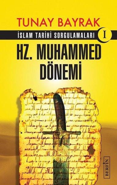 Hz.Muhammed Dönemi-İslam Tarihi Sorgulamaları 1 | Berfin Yayınları (İnce Kapak)  - Resim 1