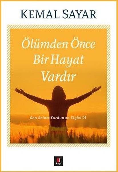 Ölümden Önce Bir Hayat Vardır | Kapı Yayınları (İnce Kapak)  - Resim 1