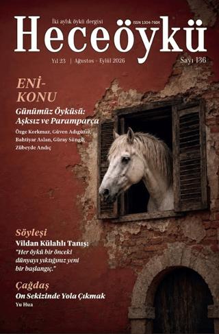 Hece Öykü İki Aylık Öykü Dergisi Sayı: 136 Ağustos - Eylül 2026 | Hece Dergisi (Ciltsiz)  - Resim 1