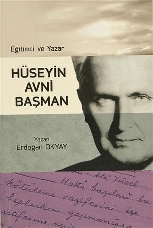 Eğitimci ve Yazar- Hüseyin Avni Başman