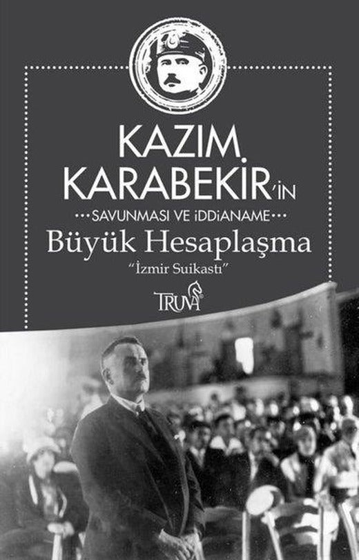 Büyük Hesaplaşma - İzmir Suikasti | Truva Yayınları (İnce Kapak)