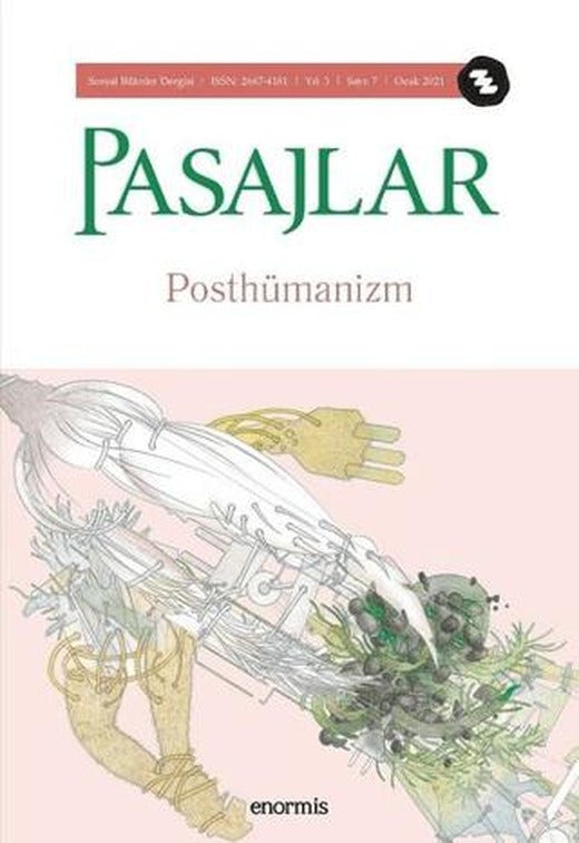 Pasajlar Sosyal Bilimler Dergisi Sayı 7 - Posthümanizm | Pasajlar Sosyal Bilimler Dergisi (Ciltsiz)