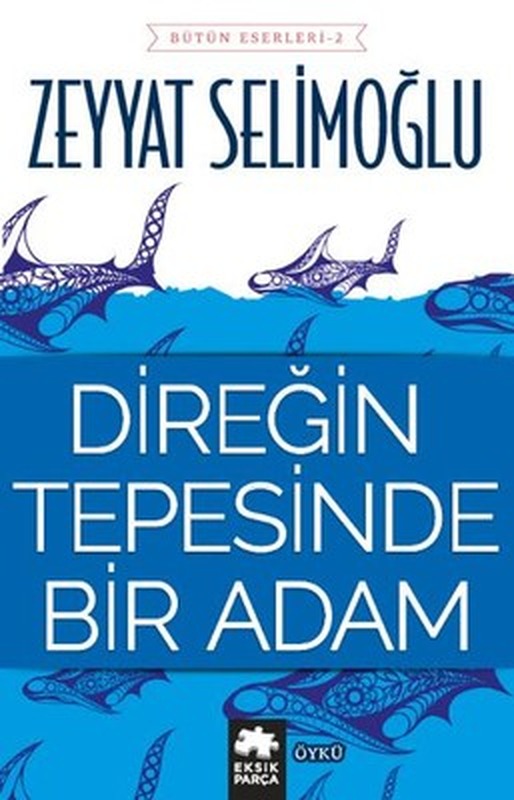 Direğin Tepesinde Bir Adam | Eksik Parça