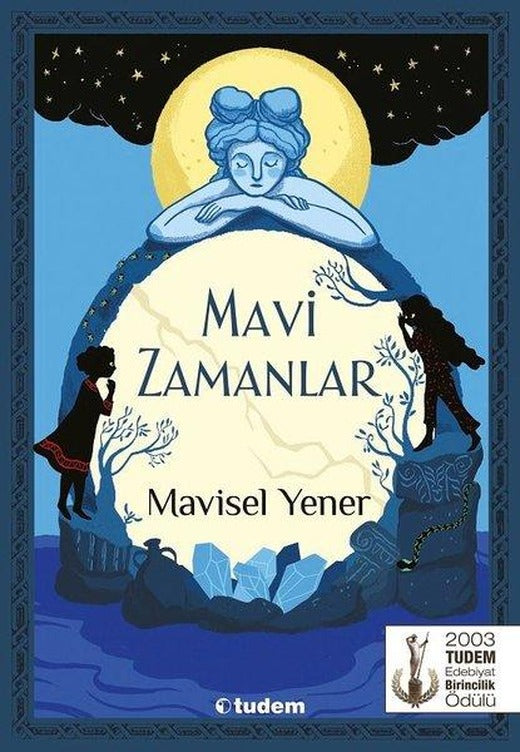 Mavi Zamanlar | Tudem Yayınları - Tudem Modern Klasikler Dizisi (e-Kitap)