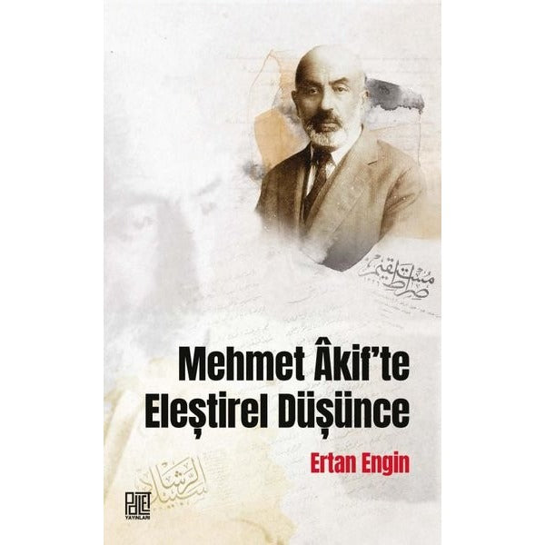 Mehmet Akif’te Eleştirel Düşünce