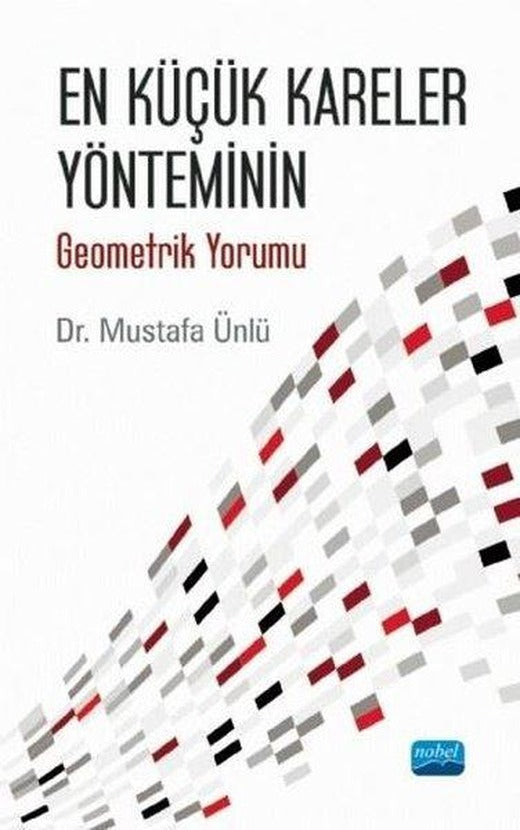 En Küçük Kareler Yönteminin Geometrik Yorumu | Nobel Bilimsel Eserler (İnce Kapak)