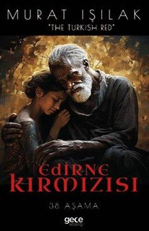 Edirne Kırmızısı - 38 Aşama | Gece Kitaplığı (İnce Kapak)