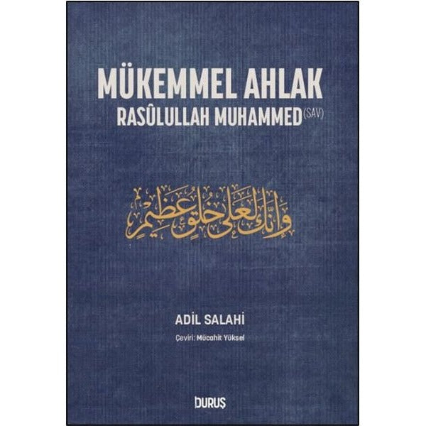 Mükemmel Ahlak - Rasulullah Muhammed | Duruş Yayınları (İnce Kapak)
