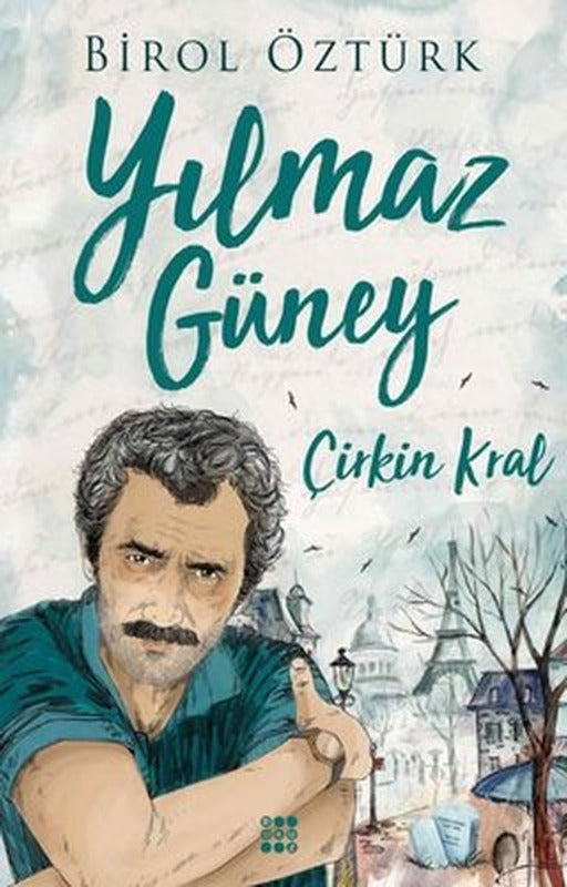 Yılmaz Güney-Çirkin Kral | Dokuz Yayınları