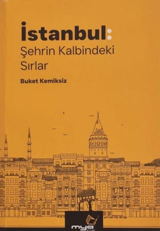 İstanbul: Şehrin Kalbindeki Sırlar