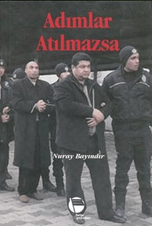 Adımlar Atılmazsa | Belge Yayınları (Ciltsiz)