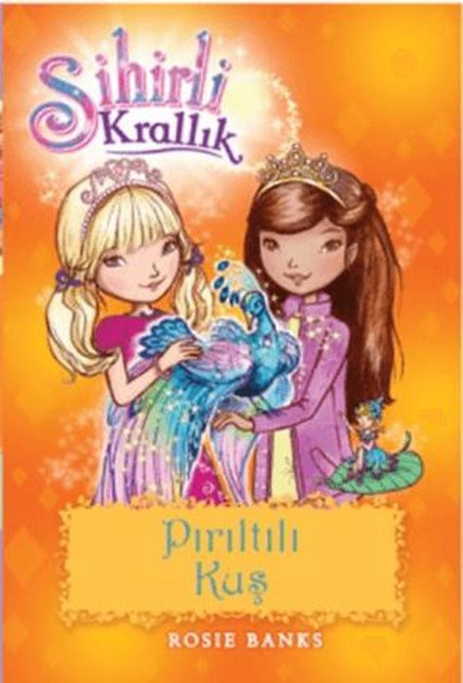 Sihirli Krallık 21. Kitap: Pırıltılı Kuş