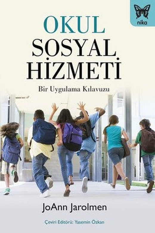Okul Sosyal Hizmeti-Bir Uygulama KIavuzu | Nika Yayınevi