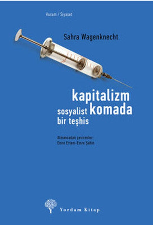 Kapitalizm Komada - Sosyalist Bir Teşhis | Yordam Kitap