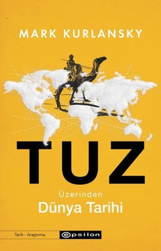 Tuz Üzerinden Dünya Tarihi | Epsilon Yayınevi