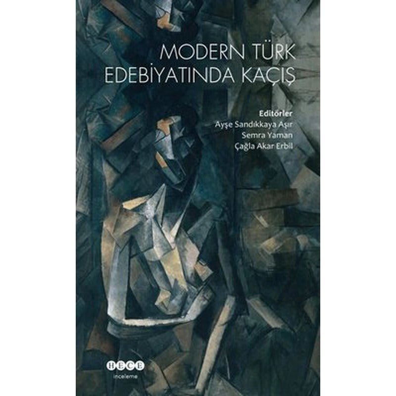 Modern Türk Edebiyatında Kaçış | Hece Yayınları
