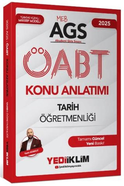 2025 MEB AGS ÖABT Tarih Öğretmenliği Konu Anlatımı | Yediiklim Yayınları (Ciltsiz)