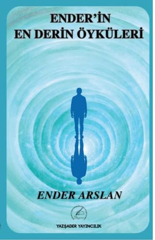 Ender’in En Derin Öyküleri | Yazşader Yayıncılık (Ciltsiz)