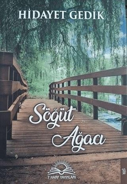 Söğüt Ağacı | 7 Harf Yayınları (Ciltsiz)