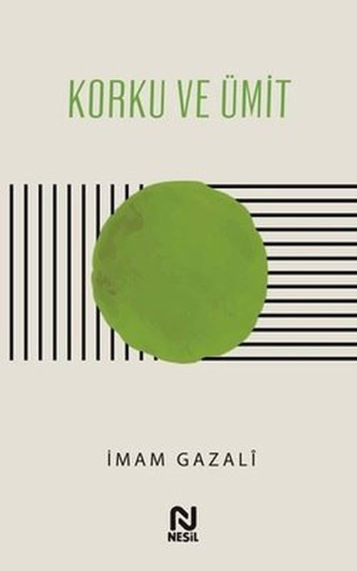 Korku ve Ümit | Nesil Yayınları (İnce Kapak)