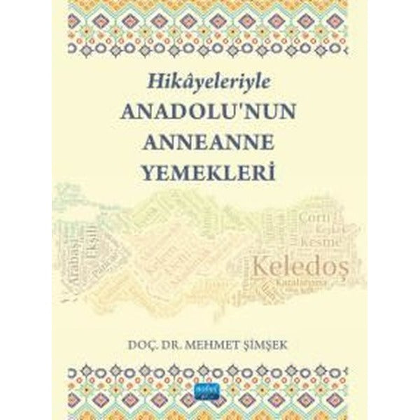 Hikayeleriyle Anadolu’nun Anneanne Yemekleri