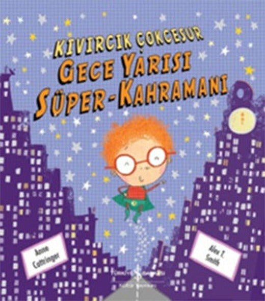 Kıvırcık Çok Cesur Gece Yarısı Süper-Kahramanı | İş Bankası Kültür Yayınları