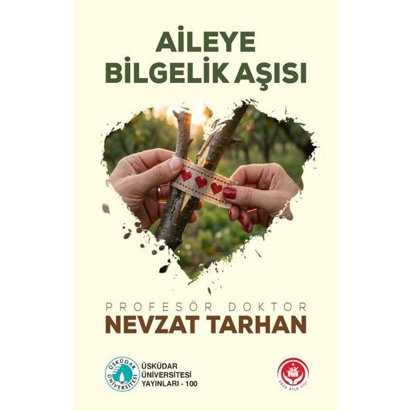 Aileye Bilgelik Aşısı | Üsküdar Üniversitesi Yayınları (İnce Kapak)