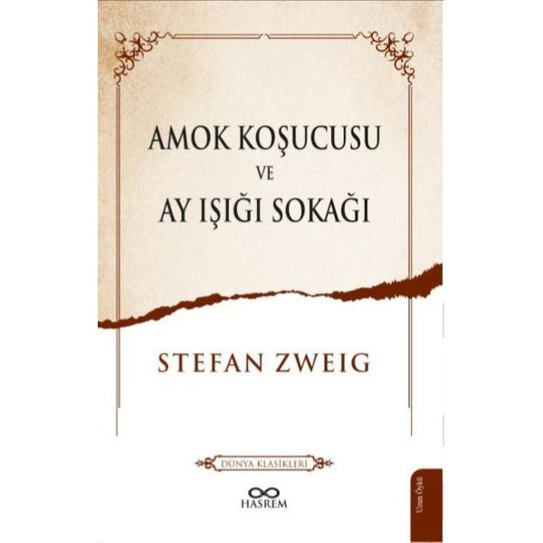 Amok Koşucusu ve Ay Işığı Sokağı