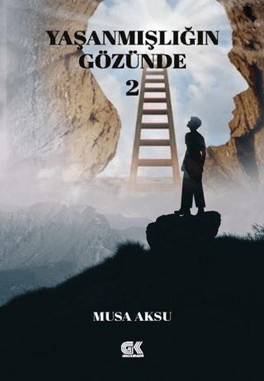 Yaşanmışlığın Gözünde-2