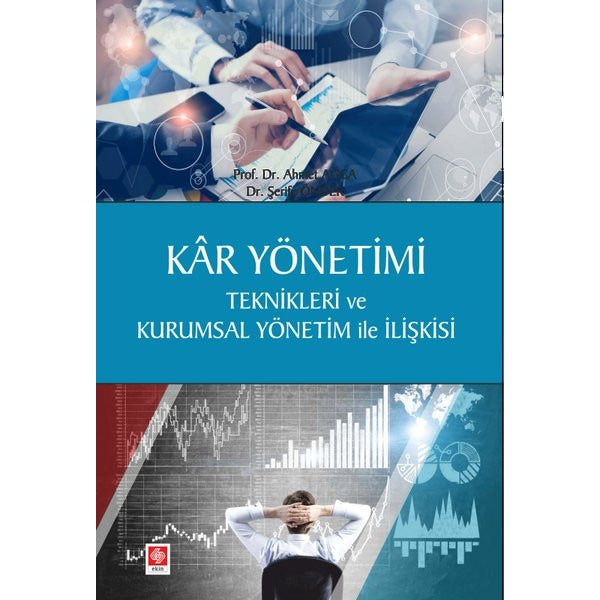 Kar Yönetimi Teknikleri ve Kurumsal Yönetim ile İlişkisi | Ekin Basım Yayın (İnce Kapak)