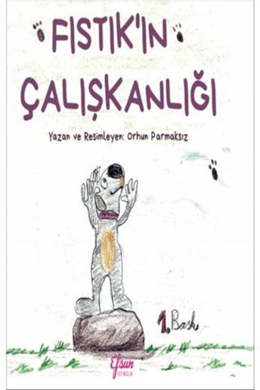 Fıstık'ın Çalışkanlığı | Efsun Yayıncılık (Ciltsiz)