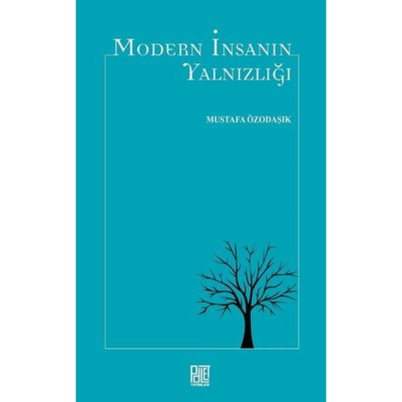 Modern İnsanın Yalnızlığı | Palet Yayınları