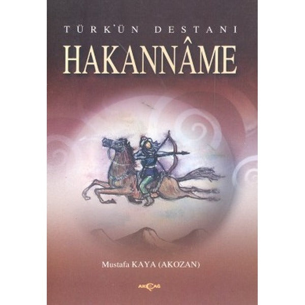 Türk’ün Destanı Hakanname | Akçağ Yayınları (Ciltsiz)