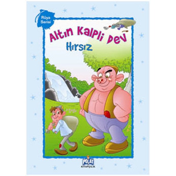 Rüya Serisi - Altın Kalpli Dev; Hırsız