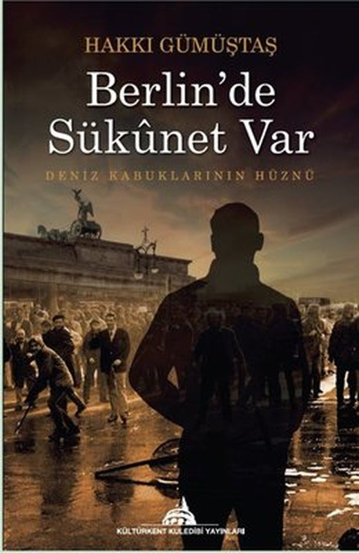 Berlin'de Sükunet Var - Deniz Kabuklarının Hüznü | Kuledibi Yayınları