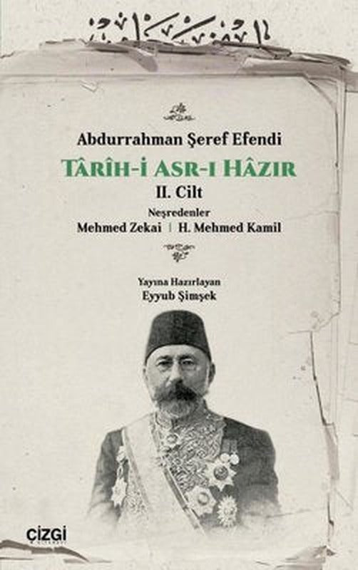 Tarih-i Asr-ı Hazır 2. Cilt | Çizgi Kitabevi (İnce Kapak)