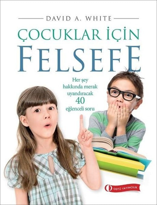Çocuklar için Felsefe | ODTÜ Yayıncılık (İnce Kapak)