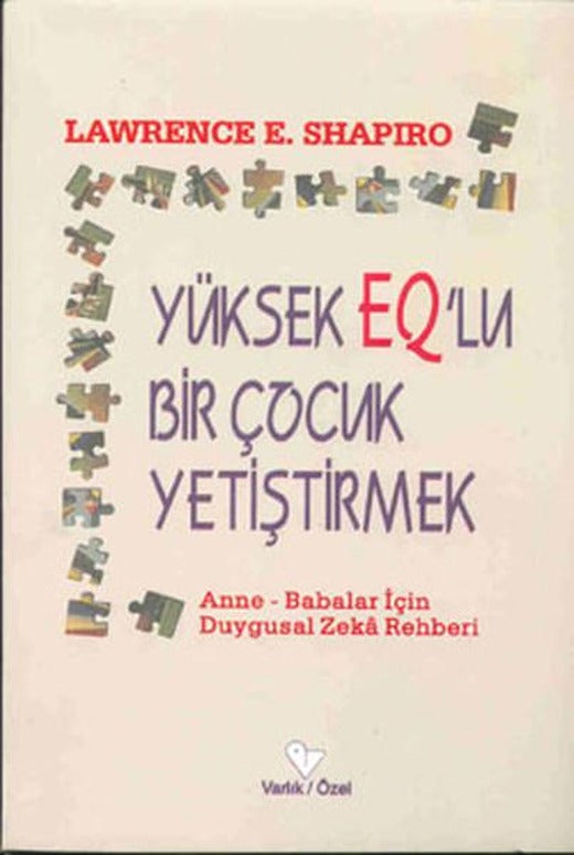 Yüksek Q'lu Bir Çocuk Yetiştirmek | Varlık Yayınları (İnce Kapak)