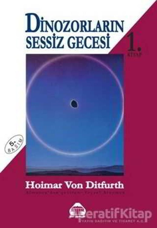 Dinozorların Sessiz Gecesi 1 - Hoimar von Ditfurth - Alan Yayıncılık